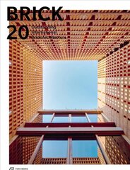 Brick 20: Outstanding International Brick Architecture цена и информация | Книги об архитектуре | pigu.lt