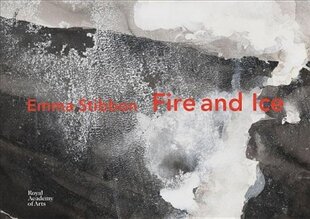 Emma Stibbon: Fire and Ice цена и информация | Книги об искусстве | pigu.lt