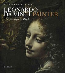 Leonardo da Vinci, Painter: The Complete Works цена и информация | Книги об искусстве | pigu.lt