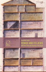 Venice and its Jews: 500 Years Since the Founding of the Ghetto kaina ir informacija | Socialinių mokslų knygos | pigu.lt