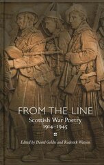 From the Line: Scottish War Poetry 1914-1945 kaina ir informacija | Poezija | pigu.lt