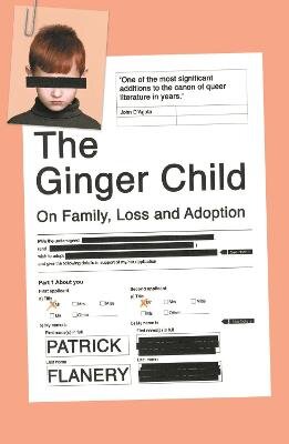 Ginger Child: On Family, Loss and Adoption Main kaina ir informacija | Biografijos, autobiografijos, memuarai | pigu.lt