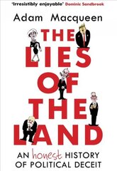 Lies of the Land: An Honest History of Political Deceit Main kaina ir informacija | Socialinių mokslų knygos | pigu.lt