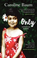Only: A Singular Memoir Main цена и информация | Биографии, автобиогафии, мемуары | pigu.lt