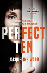 Perfect Ten: A powerful novel about one woman's search for revenge Main kaina ir informacija | Fantastinės, mistinės knygos | pigu.lt