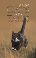 Cats and Their Tales kaina ir informacija | Fantastinės, mistinės knygos | pigu.lt