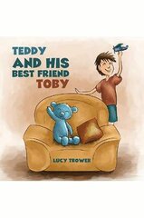 Teddy and his Best Friend Toby цена и информация | Книги для подростков  | pigu.lt