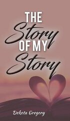 Story of My Story цена и информация | Биографии, автобиографии, мемуары | pigu.lt
