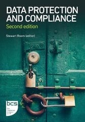Data Protection and Compliance: Second edition 2nd edition цена и информация | Книги по экономике | pigu.lt