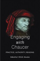 Engaging with Chaucer: Practice, Authority, Reading цена и информация | Книги по социальным наукам | pigu.lt