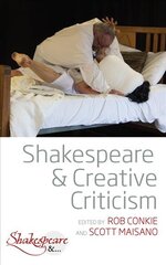 Shakespeare and Creative Criticism цена и информация | Исторические книги | pigu.lt
