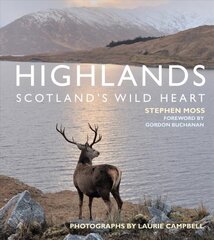 Highlands - Scotland's Wild Heart цена и информация | Книги о питании и здоровом образе жизни | pigu.lt