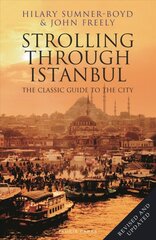 Strolling Through Istanbul: The Classic Guide to the City цена и информация | Путеводители, путешествия | pigu.lt