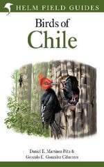 Field Guide to the Birds of Chile kaina ir informacija | Knygos apie sveiką gyvenseną ir mitybą | pigu.lt