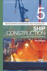 Reeds Vol 5: Ship Construction for Marine Engineers 7th edition цена и информация | Книги по социальным наукам | pigu.lt