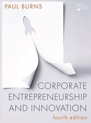 Corporate Entrepreneurship and Innovation 4th edition цена и информация | Книги по экономике | pigu.lt