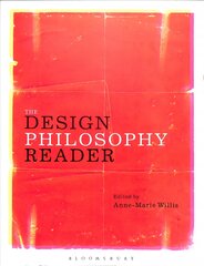 Design Philosophy Reader kaina ir informacija | Knygos apie meną | pigu.lt