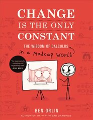 Change Is the Only Constant: The Wisdom of Calculus in a Madcap World kaina ir informacija | Ekonomikos knygos | pigu.lt