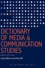 Dictionary of Media and Communication Studies 9th edition kaina ir informacija | Socialinių mokslų knygos | pigu.lt