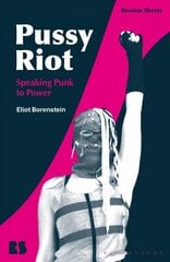 Pussy Riot: Speaking Punk to Power kaina ir informacija | Knygos apie meną | pigu.lt