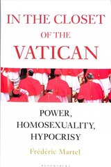 In the Closet of the Vatican: Power, Homosexuality, Hypocrisy; The New York Timex Bestseller kaina ir informacija | Dvasinės knygos | pigu.lt