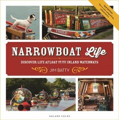 Narrowboat Life: Discover Life Afloat on the Inland Waterways цена и информация | Путеводители, путешествия | pigu.lt