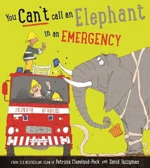 You Can't Call an Elephant in an Emergency kaina ir informacija | Knygos mažiesiems | pigu.lt