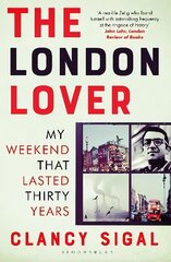 London Lover: My Weekend that Lasted Thirty Years kaina ir informacija | Biografijos, autobiografijos, memuarai | pigu.lt