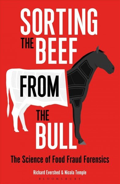 Sorting the Beef from the Bull: The Science of Food Fraud Forensics цена и информация | Receptų knygos | pigu.lt
