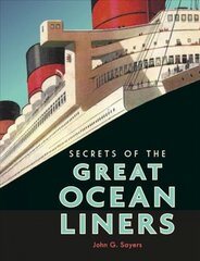 Secrets of the Great Ocean Liners цена и информация | Путеводители, путешествия | pigu.lt