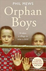 Orphan Boys - It Takes a Village to Raise a Child цена и информация | Биографии, автобиогафии, мемуары | pigu.lt