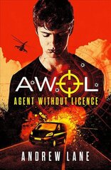 AWOL 1 Agent Without Licence цена и информация | Книги для подростков и молодежи | pigu.lt