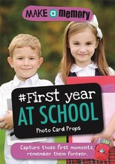 Make a Memory #First Year at School Photo Card Props: Capture those first moments, remember them forever. цена и информация | Самоучители | pigu.lt