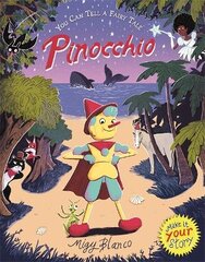 You Can Tell a Fairy Tale: Pinocchio kaina ir informacija | Knygos mažiesiems | pigu.lt