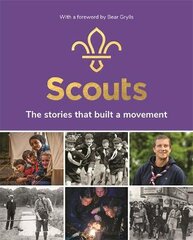 Scouts: The Stories That Built a Movement цена и информация | Исторические книги | pigu.lt