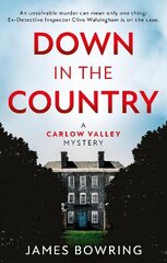 Down in the Country: A Carlow Valley Mystery: A Carlow Valley Mystery kaina ir informacija | Fantastinės, mistinės knygos | pigu.lt