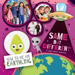 Same but Different (A Book About Diversity): A Book About Diversity kaina ir informacija | Knygos paaugliams ir jaunimui | pigu.lt