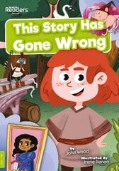 This Story Has Gone Wrong цена и информация | Книги для детей | pigu.lt