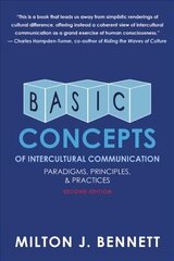 Basic Concepts of Intercultural Communication: Paradigms, Principles, and Practices 2nd edition kaina ir informacija | Enciklopedijos ir žinynai | pigu.lt