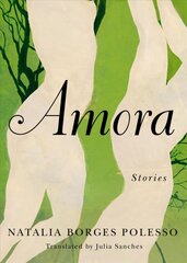 Amora: Stories цена и информация | Романы | pigu.lt