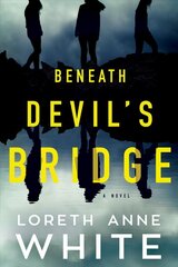 Beneath Devil's Bridge: A Novel цена и информация | Детективы | pigu.lt