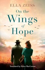 On the Wings of Hope kaina ir informacija | Fantastinės, mistinės knygos | pigu.lt