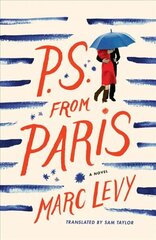 P.S. from Paris: A Novel kaina ir informacija | Fantastinės, mistinės knygos | pigu.lt