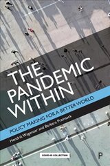 Pandemic Within: Policy Making for a Better World kaina ir informacija | Ekonomikos knygos | pigu.lt