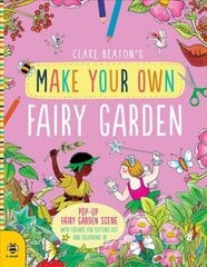 Make Your Own Fairy Garden kaina ir informacija | Knygos mažiesiems | pigu.lt