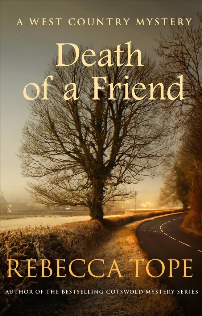 Death of a Friend: The gripping rural whodunnit kaina ir informacija | Fantastinės, mistinės knygos | pigu.lt