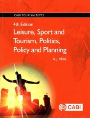 Leisure, Sport and Tourism, Politics, Policy and Planning 4th edition kaina ir informacija | Ekonomikos knygos | pigu.lt