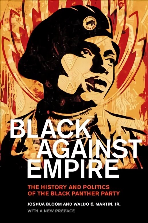 Black against Empire: The History and Politics of the Black Panther Party kaina ir informacija | Istorinės knygos | pigu.lt