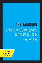 Samburu: A Study of Gerontocracy in a Nomadic Tribe цена и информация | Книги по социальным наукам | pigu.lt