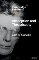 Absorption and Theatricality: On Ghost Trio New edition kaina ir informacija | Istorinės knygos | pigu.lt